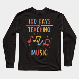 100 Days Of Teaching Music Long Sleeve T-Shirt